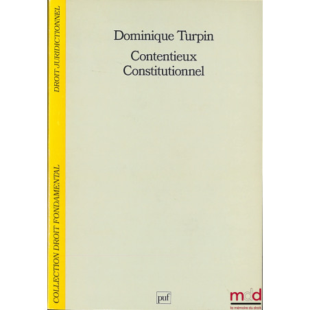 CONTENTIEUX CONSTITUTIONNEL, coll. Droit fondamental, droit juridictionnel