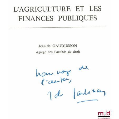 L’AGRICULTURE ET LES FINANCES PUBLIQUES, Dossiers U2