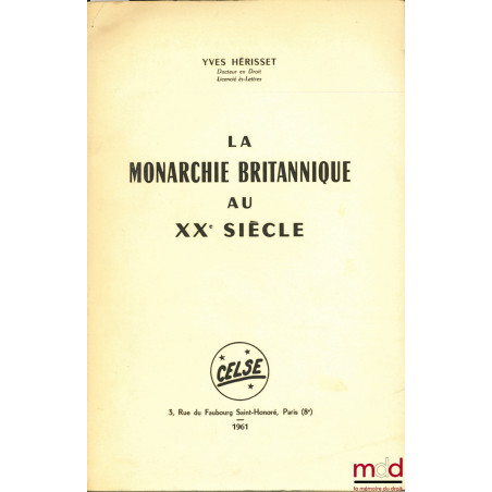 LA MONARCHIE BRITANNIQUE AU XXème SIÈCLE