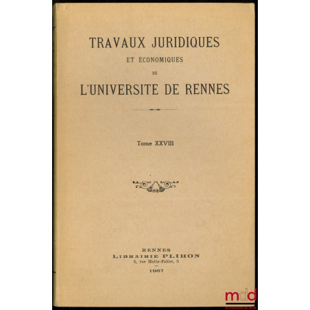 TAUPIER, LA DÉCENTRALISATION DANS L’ŒUVRE D’ALEXIS DE TOCQUEVILLE, avant-propos de Jacques Moreau ;ROUILLER, LE DROIT DE PRÉ...