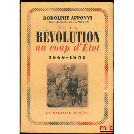 DE LA RÉVOLUTION AU COUP D’ÉTAT 1848-1851