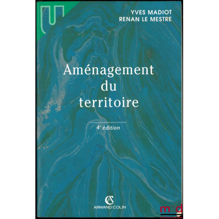 AMÉNAGEMENT DU TERRITOIRE, 4ème éd.
