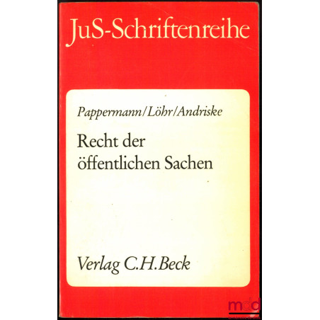 RECHT DER ÖFFENTLICHEN SACHEN, coll. JuS-Schriftenreihe