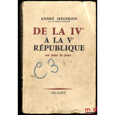 DE LA IVe À LA Ve RÉPUBLIQUE AU JOUR LE JOUR