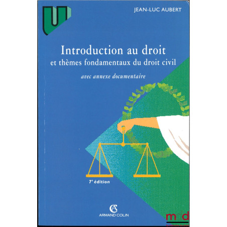 INTRODUCTION AU DROIT ET THÈMES FONDAMENTAUX DU DROIT CIVIL