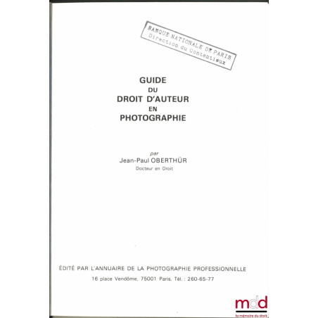 GUIDE DU DROIT D’AUTEUR EN PHOTOGRAPHIE ;FISCALITÉ DES DROITS D’AUTEUR (mise à jour du Guide…)