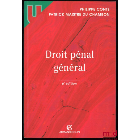 DROIT PÉNAL GÉNÉRAL, avant-propos de Jean Largiuer, 6ème éd., coll. U, série Droit