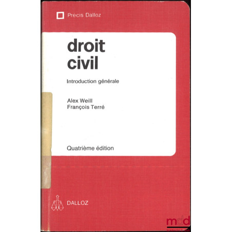 DROIT CIVIL Introduction générale, coll. Précis Dalloz, 4e éd.