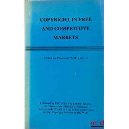 COPYRIGHT IN FREE AND COMPETITIVE MARKETS