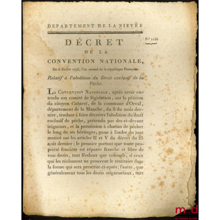 Décret de la Convention nationale, du 6 Juillet 1793, l’an second de la république Française. RELATIF À L’ABOLITION DU DROIT ...