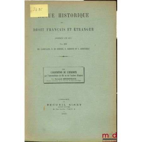 DE L’ACQUISITION DE L’HÉRÉDITÉ PAR L’INTERMÉDIAIRE DU FILS OU DE L’ESCLAVE D’AUTRUI (2 articles)