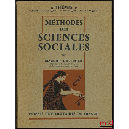 MÉTHODES DES SCIENCES SOCIALES, 3ème éd., coll. Thémis