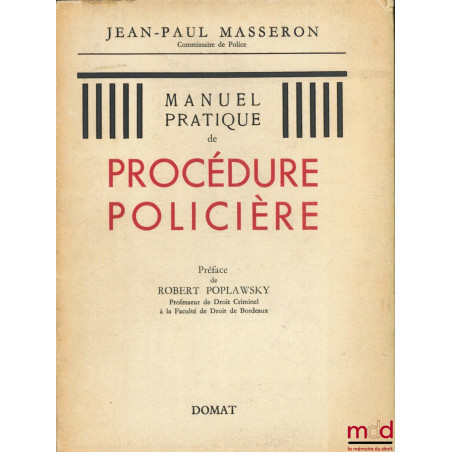 MANUEL PRATIQUE DE PROCÉDURE POLICIÈRE