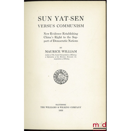 SUN YAT-SEN VERSUS COMMUNISM, New Evidence Establishing China’s Right to the Support of Democratic Nations