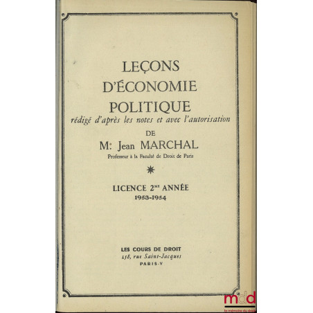 LEÇONS D’ÉCONOMIE POLITIQUE, Licence 2ème année, 1953-1954
