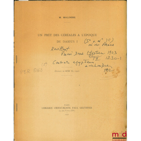 UN PRÊT DES CÉRÉALES À L’ÉPOQUE DE DARIUS I, Extrait de KEMI XI, 1950), in REVILLOUT, Précis de Droit égyptien, 1903, t. II, ...