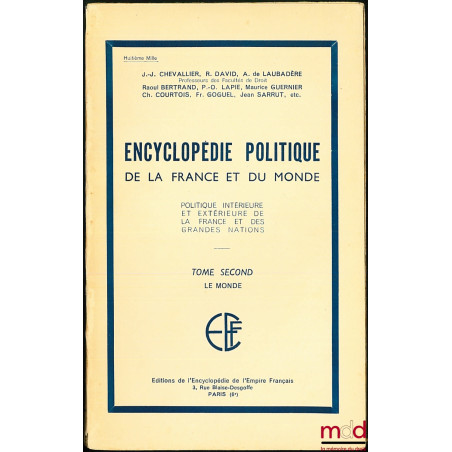 ENCYCLOPÉDIE POLITIQUE DE LA FRANCE ET DU MONDE, t. 2 : LE MONDE