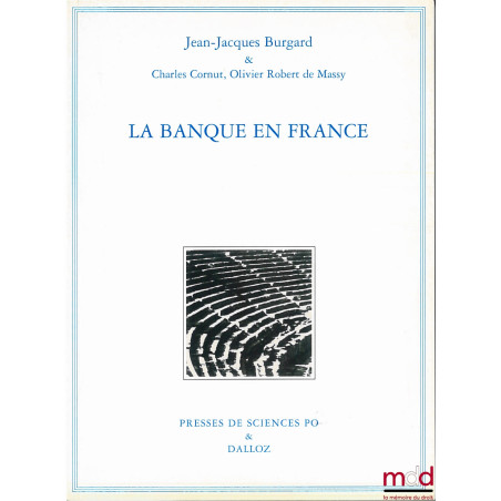 LA BANQUE EN FRANCE, 4ème éd. revue et mise à jour