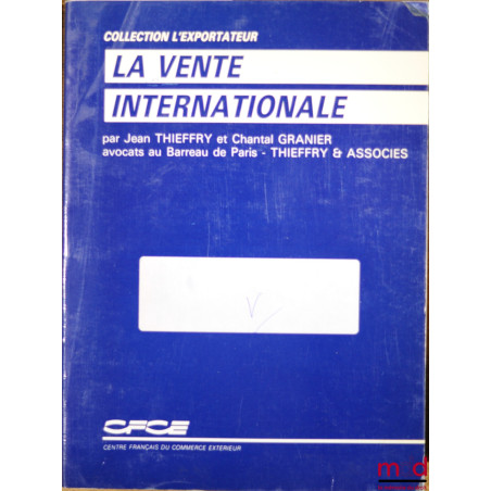 LA VENTE INTERNATIONALE, coll. L’exportateur du CFCE