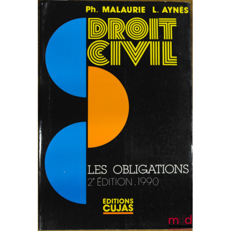 COURS DE DROIT CIVIL, LES OBLIGATIONS, 2ème éd. 1990