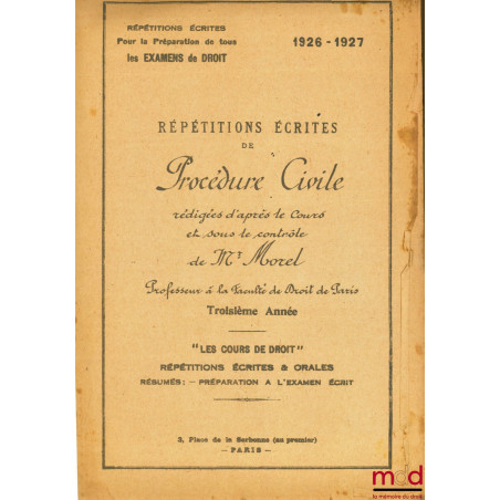 RÉPÉTITIONS ÉCRITES DE PROCÉDURE CIVILE, 3ème année, 1926-1927