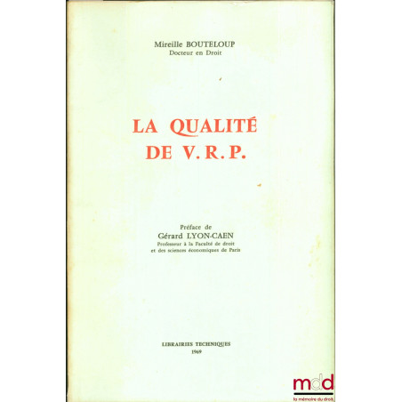 LA QUALITÉ DE V.R.P., Préface de Gérard Lyon-Caen