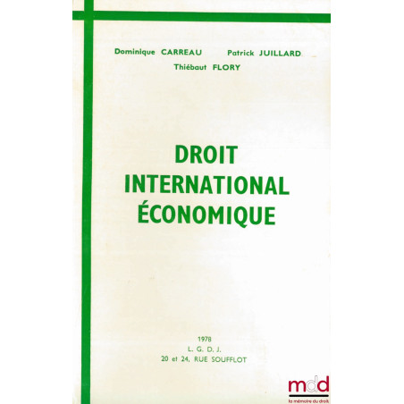 DROIT INTERNATIONAL ÉCONOMIQUE, 2ème éd. refondue et augmentée