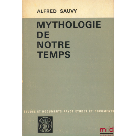 MYTHOLOGIE DE NOTRE TEMPS, coll. Études et documents