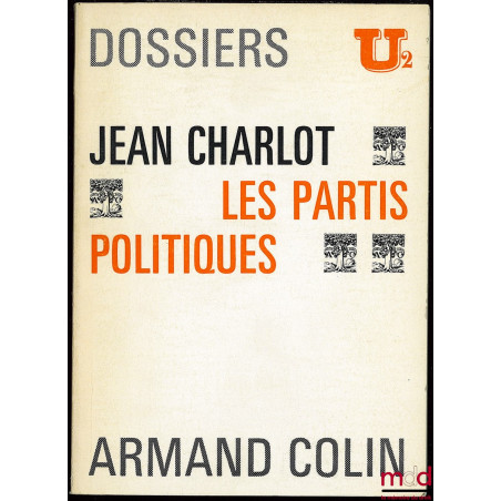 LES PARTIS POLITIQUES, dossiers U2