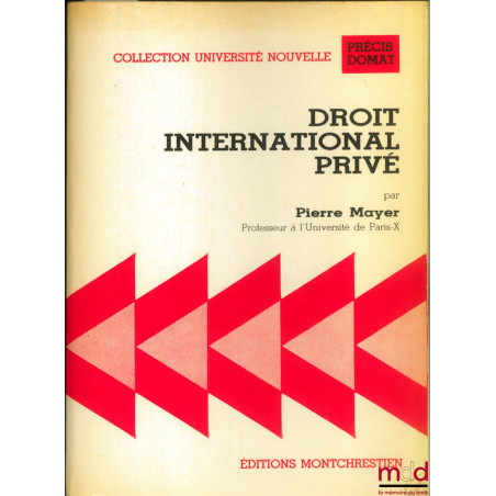 DROIT INTERNATIONAL PRIVÉ, 2ème éd., coll. Université nouvelle, Précis Domat