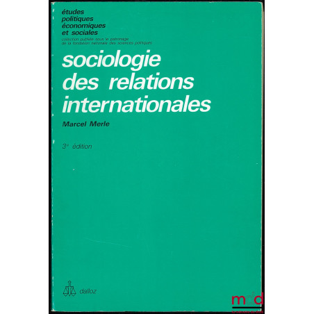 SOCIOLOGIE DES RELATIONS INTERNATIONALES, coll. Études politiques, économiques et sociales, 3ème éd?.