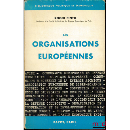 LES ORGANISATIONS EUROPÉENNES, coll. Bibl. politique et économique