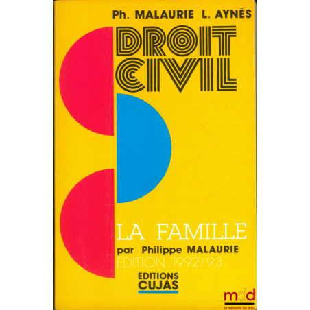 COURS DE DROIT CIVIL : LA FAMILLE par Philippe Malaurie