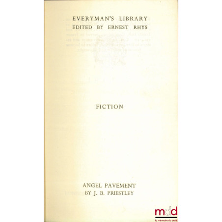 ANGEL PAVEMENT, coll. everyman’s library edited by Ernest Rhys, série fiction n° 938