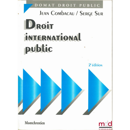 DROIT INTERNATIONAL PUBLIC, 2ème éd. de la réédition (1993)