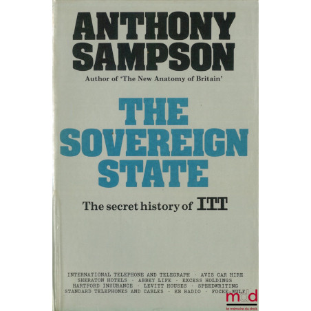 THE SOVEREIGN STATE. The Secret History of I.T.T.