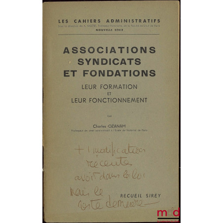 ASSOCIATIONS - SYNDICATS - FONDATIONS, coll. Les Cahiers administratifs, nouvelle série