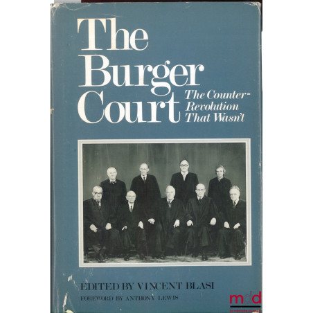 THE BURGER COURT. THE COUNTER-REVOLUTION THAT WASN’T