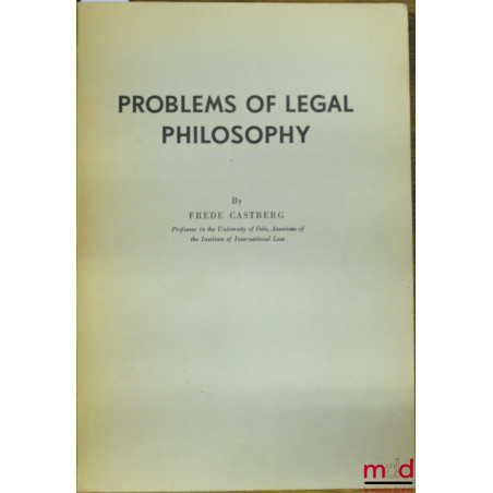 PROBLEMS OF LEGAL PHILOSOPHY, extrait des Reports of the Chr. Michelsen Institute, vol. XII, n° 3
