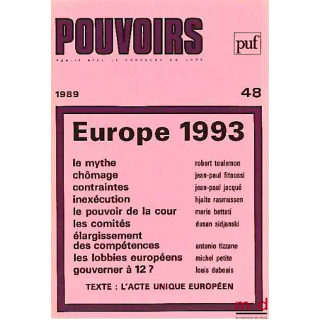 EUROPE 1993, Pouvoirs n° 48, Revue française d’études constitutionnelles et politiques