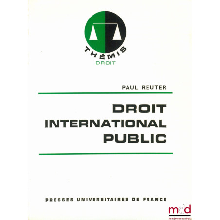 DROIT INTERNATIONAL PUBLIC, 5ème éd. revue et mise à jour, coll. Thémis / Droit
