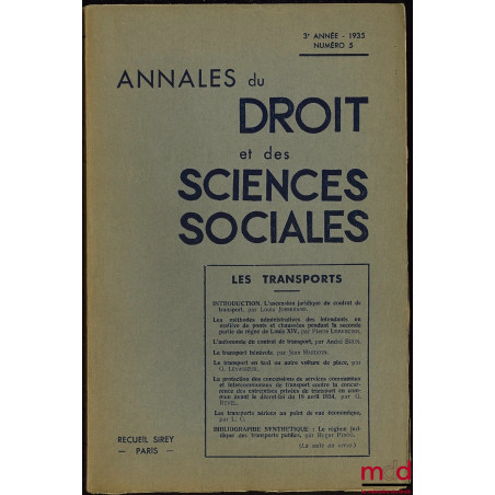 ANNALES DU DROIT ET DES SCIENCES SOCIALES, 3e année, 1935, n° 45 : LES TRANSPORTS