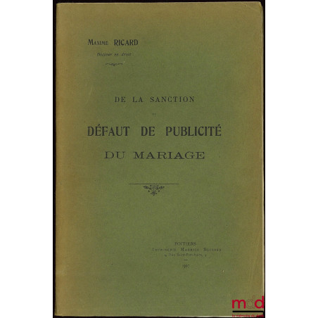 DE LA SANCTION DE DÉFAUT DE PUBLICITÉ DU MARIAGE