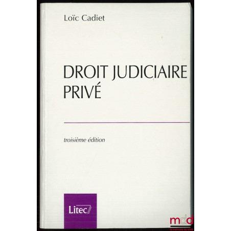 DROIT JUDICIAIRE PRIVÉ, 3e éd.