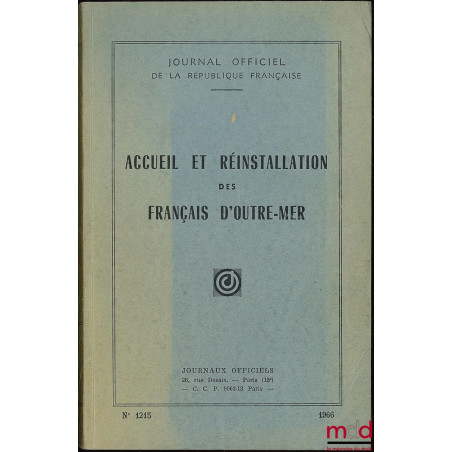 ACCUEIL ET RÉINSTALLATION DES FRANÇAIS D’OUTRE-MER. Journal officiel n° 1215