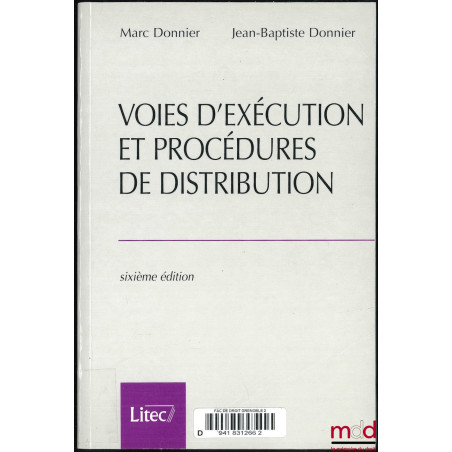 VOIES D’EXÉCUTION ET PROCÉDURES DE DISTRIBUTION, 6e éd.