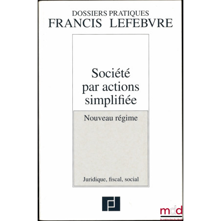 SOCIÉTÉ PAR ACTIONS SIMPLIFIÉE, nouveau régime