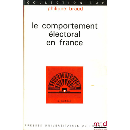 LE COMPORTEMENT ÉLECTORAL EN FRANCE, Coll. SUP