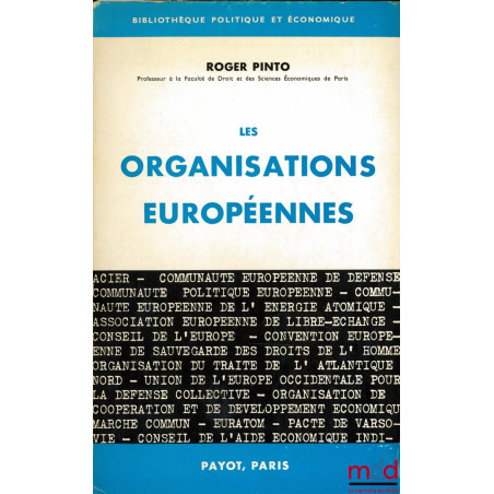 LES ORGANISATIONS EUROPÉENNES, coll. Bibl. politique et économique
