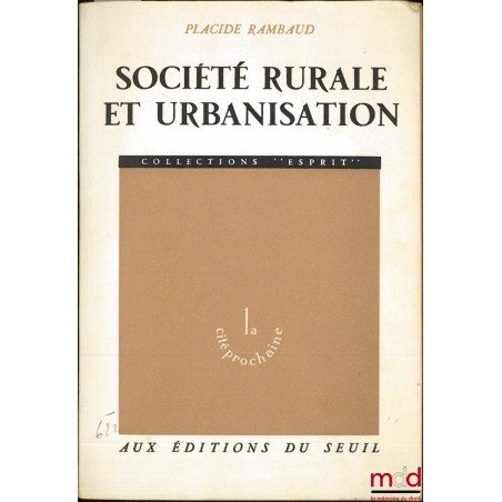 SOCIÉTÉ RURALE ET URBANISATION, coll. “Esprit”